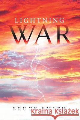 Lightning War Bruce Smith 9781514419038