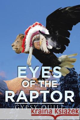 EYES of the RAPTOR Gypsy Quill 9781514422991