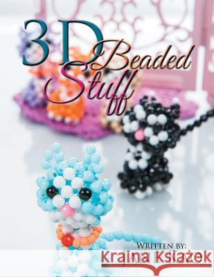 3D Beaded Stuff Jane Kao 9781514423134