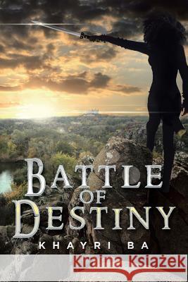 Battle of Destiny Khayri Ba 9781514429075