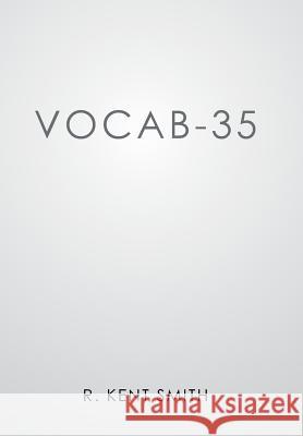 Vocab-35 R Kent Smith 9781514432587 Xlibris