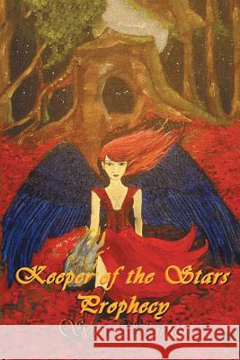Keeper of the Stars: Prophesy Sara Starnes 9781514434130