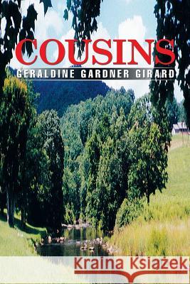 Cousins Geraldine Gardner Girard 9781514435533 Xlibris