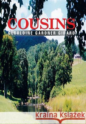 Cousins Geraldine Gardner Girard 9781514435540 Xlibris