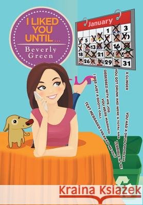 I Liked You Until . . . Beverly Green 9781514438688