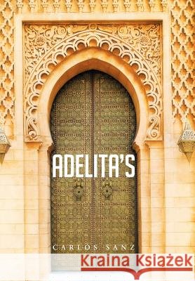 Adelita's Carlos Sanz 9781514438961