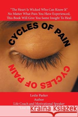 Cycles of Pain Leslie Parker 9781514440186