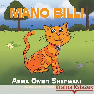 Mano Billi: Mano The Cat Asma Omer Sherwani 9781514441930