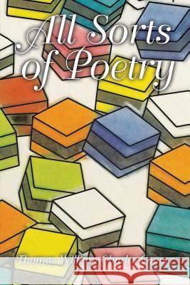 All Sorts of Poetry Thomas William Charles Cooper 9781514445174