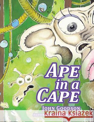 Ape in a Cape John Goodson 9781514445426