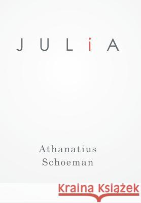 Julia Athanatius Schoeman 9781514447345