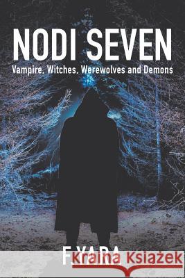 Nodi Seven F Yara 9781514449011 Xlibris