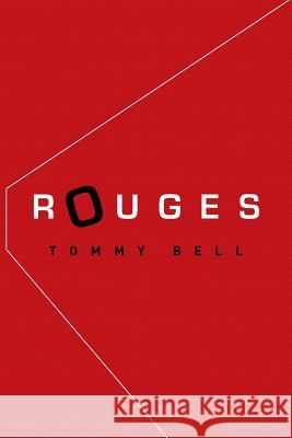 Rouges Tommy Bell 9781514449837