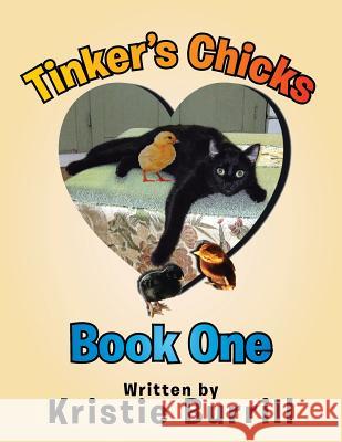 Tinker's Chicks: Book One Kristie Burrill 9781514449899