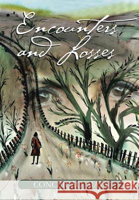 Encounters and Losses Conceição Maia 9781514451205 Xlibris