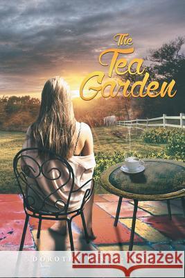 The Tea Garden Dorothy Baker-Hush 9781514454053