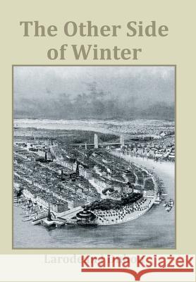 The Other Side of Winter Larodean J Duhon 9781514455654 Xlibris