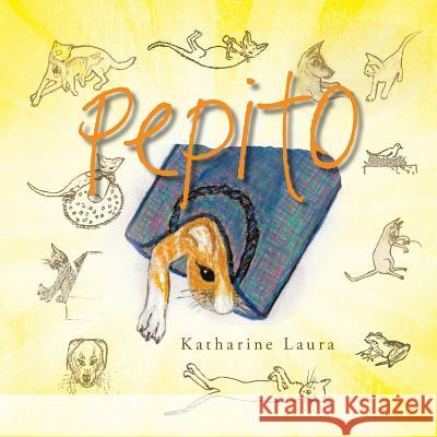 Pepito Katharine Laura 9781514456637 Xlibris