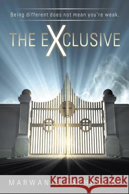 The Exclusive Marwan Elfakharany 9781514460801 Xlibris Corporation