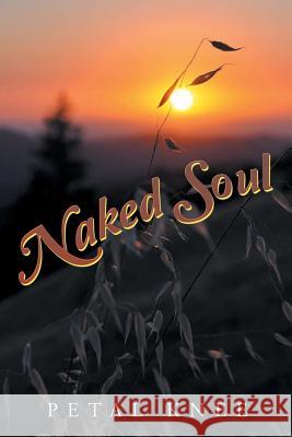 Naked Soul Petal Knee 9781514462805
