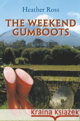 The Weekend Gumboots Heather Ross   9781514466919