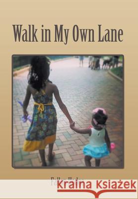 Walk in My Own Lane Fallon Hodge 9781514467572