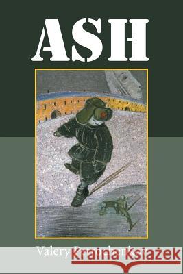 Ash Valery Petrochenkov 9781514469262 Xlibris