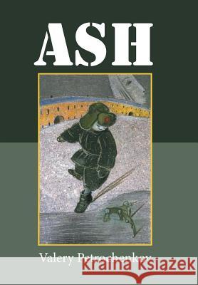 Ash Valery Petrochenkov 9781514469279 Xlibris