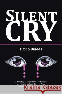 Silent Cry David Briggs 9781514472347