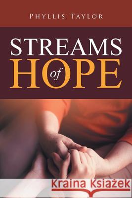 Streams of Hope Phyllis Taylor 9781514473870