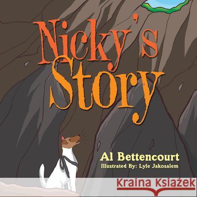 Nicky's Story Al Bettencourt 9781514479001