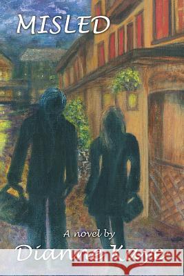 Misled Dianne Kaye   9781514479629