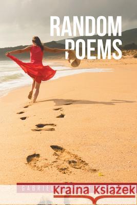 Random Poems Gabriela Ruiz-Flores   9781514480298 Xlibris