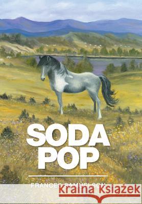 Soda Pop Frances Samuelson 9781514490303