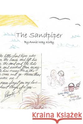 The Sandpiper Annie Way Kirby 9781514491324 Xlibris