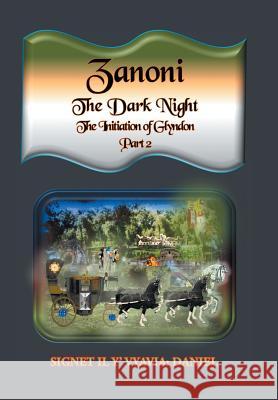 Zanoni-The Dark Night-Part Two Signet Il Y' Vyavia Daniel 9781514492468