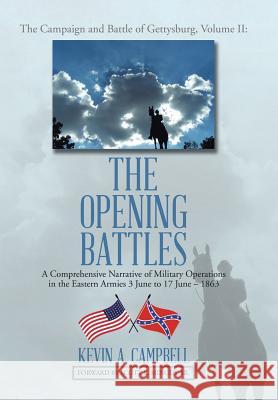 The Opening Battles Kevin Campbell 9781514492666 Xlibris