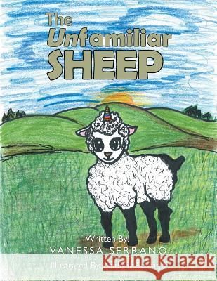 The Unfamiliar Sheep Vanessa Serrano 9781514493410