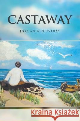 Castaway Jose Adin Oliveras 9781514493571
