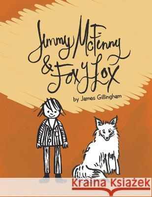 Jimmy McFinny and Foxylox James Gillingham 9781514495711
