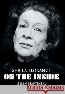 Sheila Florance - On The Inside Helen Martineau 9781514497081 Xlibris