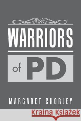 Warriors of PD Chorley, Margaret 9781514498729