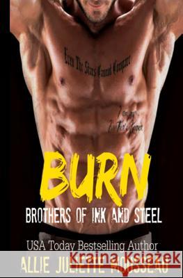 Burn Allie Juliette Mousseau Nicole Hewitt 9781514601358 Createspace