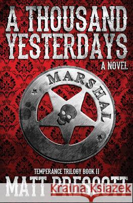 A Thousand Yesterdays Matt Prescott 9781514602140