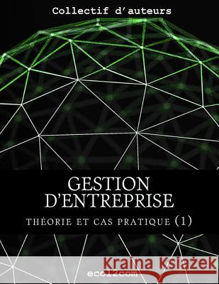 Notions de base: Connaître les processus clés en gestion et comptabilité d'entreprise Melo, Antoine 9781514606193 Createspace