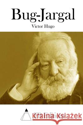 Bug-Jargal Victor Hugo Fb Editions 9781514606353 Createspace