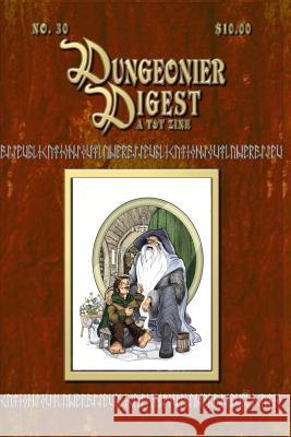 Dungeonier Digest #30: A Fantasy Gaming Zine J. S 9781514608036 Createspace