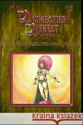 Dungeonier Digest #28: A Fantasy Gaming Zine J. S 9781514608104 Createspace
