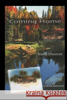 Coming Home Nadia Shworan 9781514609095 Createspace