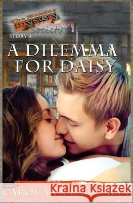 A Dilemma for Daisy Carol Ann Kauffman 9781514612026